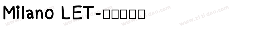 Milano LET字体转换